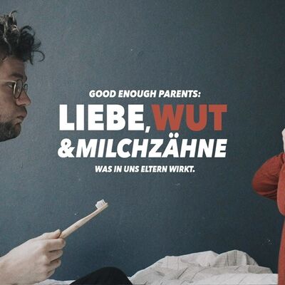 Filmplakat Liebe Wut und Milchzähne