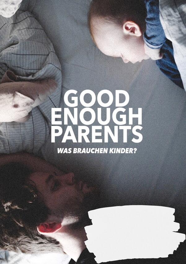 Bild vergrößern: Filmplakat Good Enough Parents